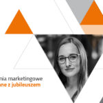 jubileusz firmy - jakie działania marketingowe?